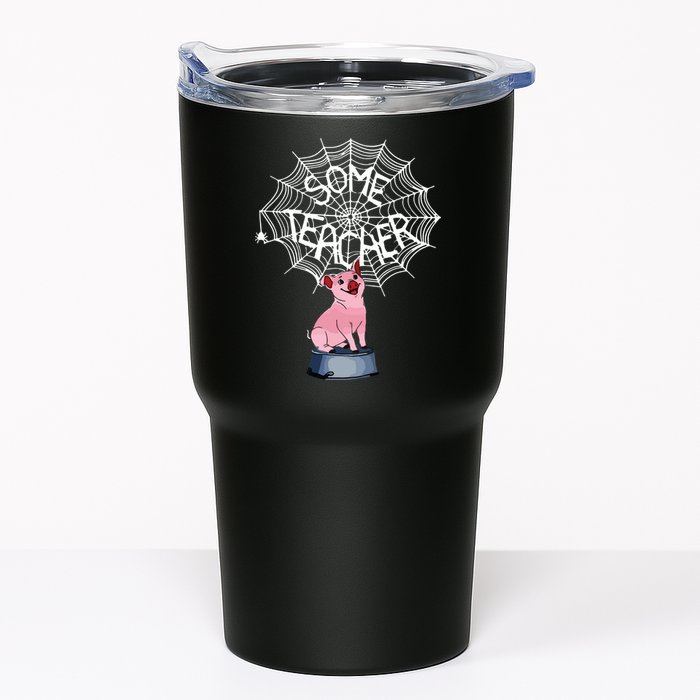 Some Teacher Spiderweb Pig Tumbler