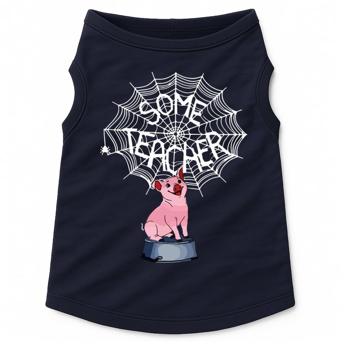 Some Teacher Spiderweb Pig Doggie Tank
