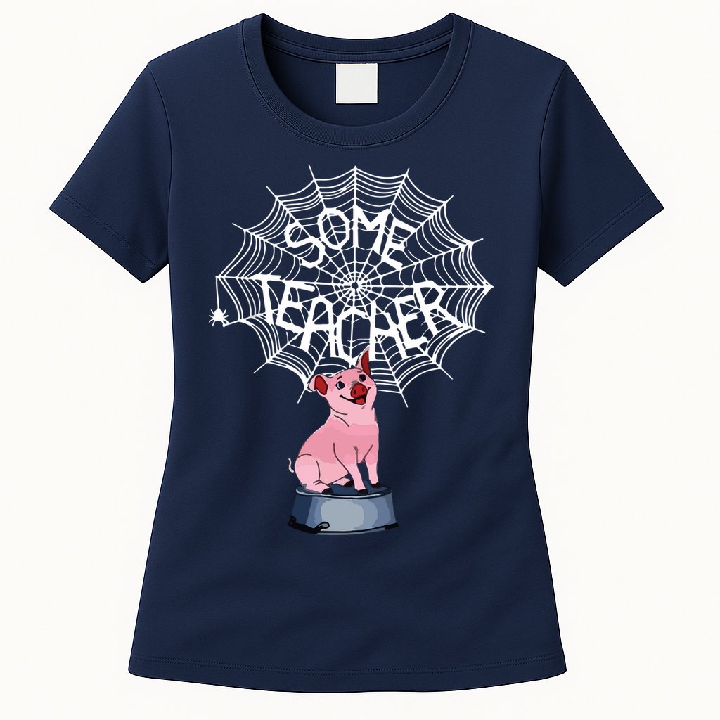 Some Teacher Spiderweb Pig Womens T-Shirt