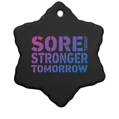 Sore Today Stronger Tomorrow Get In Shape Exercise And Workout Gift Ceramic Star Ornament