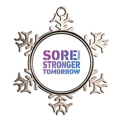 Sore Today Stronger Tomorrow Get In Shape Exercise And Workout Gift Metallic Star Ornament