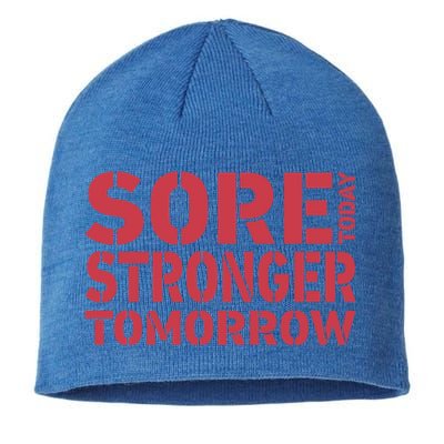 Sore Today Stronger Tomorrow Get In Shape Exercise And Workout Gift Sustainable Beanie