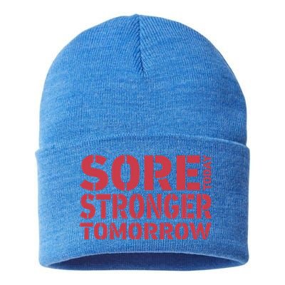 Sore Today Stronger Tomorrow Get In Shape Exercise And Workout Gift Sustainable Knit Beanie