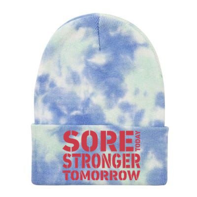 Sore Today Stronger Tomorrow Get In Shape Exercise And Workout Gift Tie Dye 12in Knit Beanie