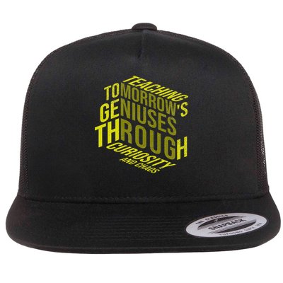 Science Teacher Scientist Teaching Tomorrows Geniuses Quote Flat Bill Trucker Hat
