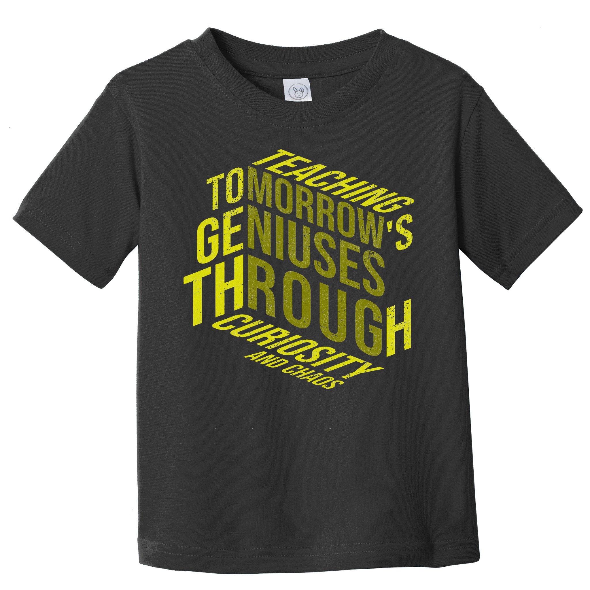 Science Teacher Scientist Teaching Tomorrows Geniuses Quote Toddler T-Shirt