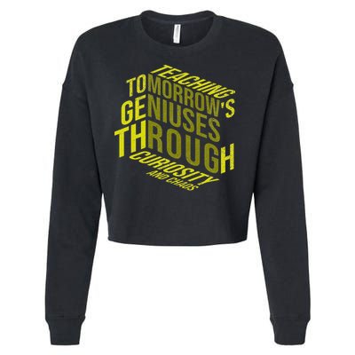 Science Teacher Scientist Teaching Tomorrows Geniuses Quote Cropped Pullover Crew