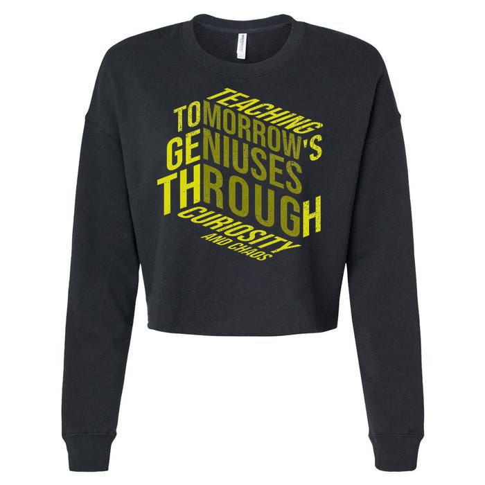 Science Teacher Scientist Teaching Tomorrows Geniuses Quote Cropped Pullover Crew