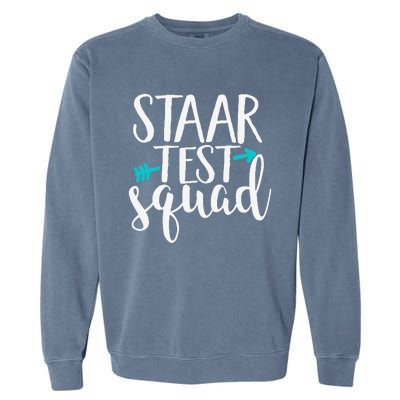 Staar Test Squad Elementary Teacher Test Day Garment-Dyed Sweatshirt