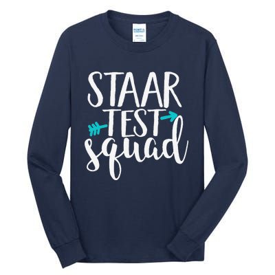 Staar Test Squad Elementary Teacher Test Day Tall Long Sleeve T-Shirt