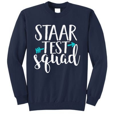 Staar Test Squad Elementary Teacher Test Day Tall Sweatshirt