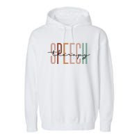 Speech Therapy Speech Language Pathologist Therapist Garment-Dyed Fleece Hoodie