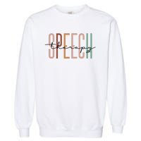 Speech Therapy Speech Language Pathologist Therapist Garment-Dyed Sweatshirt