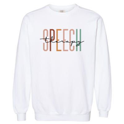 Speech Therapy Speech Language Pathologist Therapist Garment-Dyed Sweatshirt