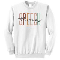 Speech Therapy Speech Language Pathologist Therapist Sweatshirt