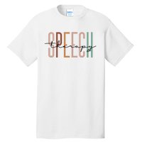 Speech Therapy Speech Language Pathologist Therapist Tall T-Shirt