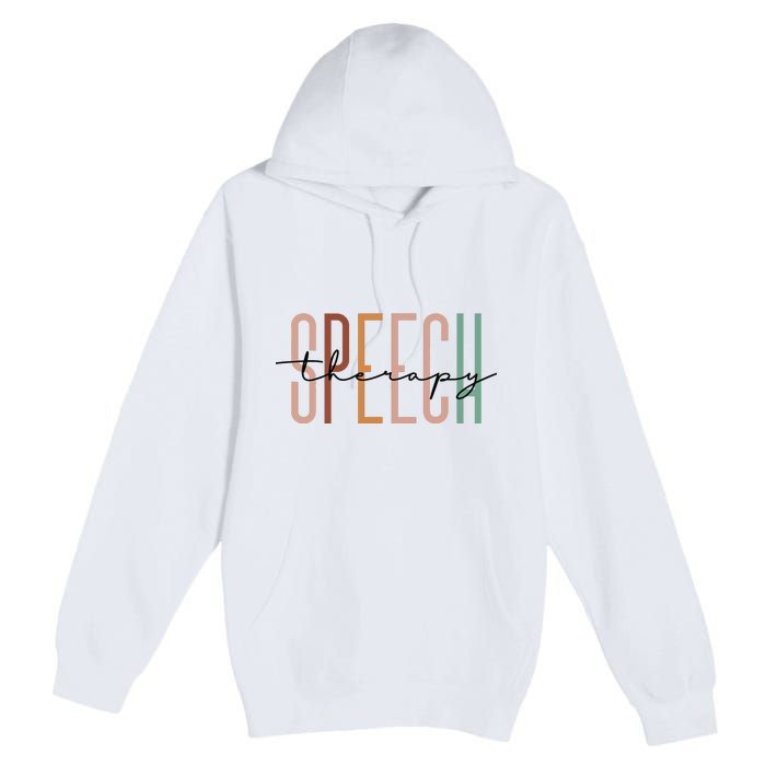 Speech Therapy Speech Language Pathologist Therapist Premium Pullover Hoodie