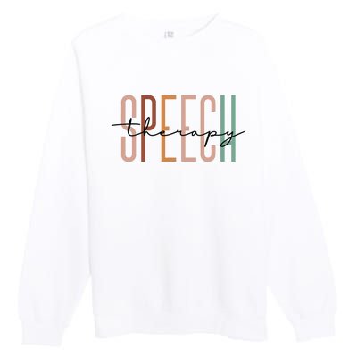 Speech Therapy Speech Language Pathologist Therapist Premium Crewneck Sweatshirt