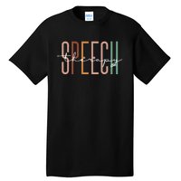 Speech Therapy Speech Language Pathologist Therapist Tall T-Shirt