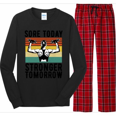 Sore Today Stronger Tomorrow Gym Fitness Funny Gift Funny Gift Long Sleeve Pajama Set