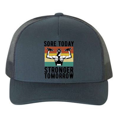 Sore Today Stronger Tomorrow Gym Fitness Funny Gift Funny Gift Yupoong Adult 5-Panel Trucker Hat