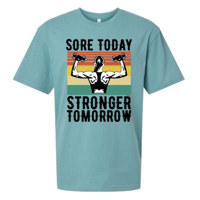 Sore Today Stronger Tomorrow Gym Fitness Funny Gift Funny Gift Sueded Cloud Jersey T-Shirt