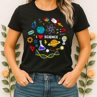 Science Tshirt, Science Lover Shirt, I Love Science Womens T-Shirt