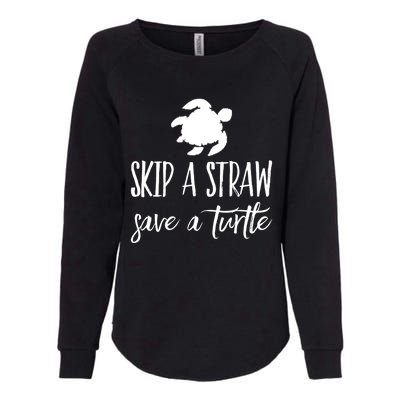 Sea Turtle Skip A Straw Save A Turtle Gift Womens California Wash Sweatshirt