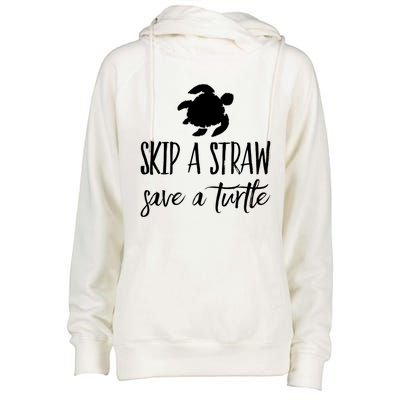 Sea Turtle Skip A Straw Save A Turtle Gift Womens Funnel Neck Pullover Hood