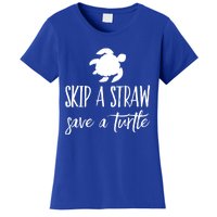 Sea Turtle Skip A Straw Save A Turtle Gift Women's T-Shirt