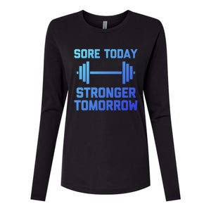 Sore Today Stronger Tomorrow Gift Funny Cool Gym Workout Funny Gift Womens Cotton Relaxed Long Sleeve T-Shirt