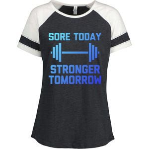 Sore Today Stronger Tomorrow Gift Funny Cool Gym Workout Funny Gift Enza Ladies Jersey Colorblock Tee