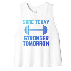 Sore Today Stronger Tomorrow Gift Funny Cool Gym Workout Funny Gift Women's Racerback Cropped Tank