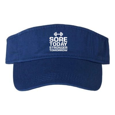 Sore Today Stronger Tomorrow Gym Workout Gift Valucap Bio-Washed Visor