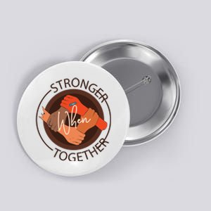 Stronger Together Button