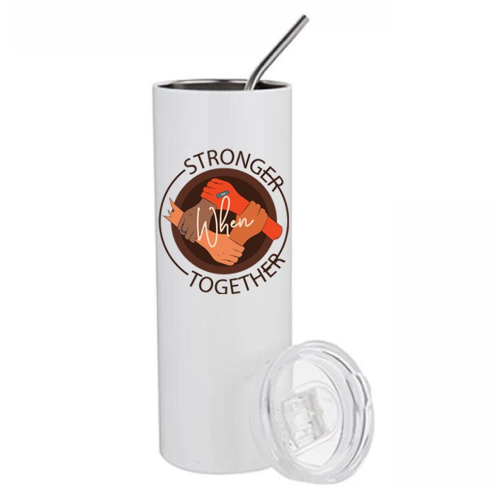 Stronger Together Stainless Steel Tumbler