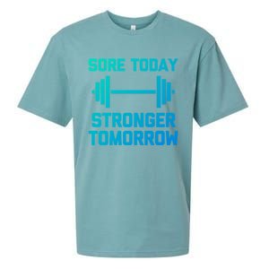 Sore Today Stronger Tomorrow Gift Funny Cool Gym Workout Funny Gift Sueded Cloud Jersey T-Shirt