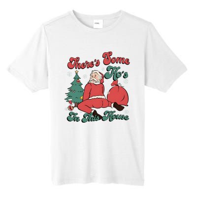 Santa ThereS Some HoS In This House Funny Christmas Tall Fusion ChromaSoft Performance T-Shirt