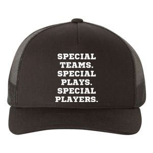 Special Teams Special Plays Special Players Yupoong Adult 5-Panel Trucker Hat