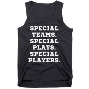 Special Teams Special Plays Special Players Tank Top