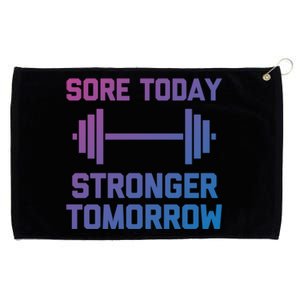 Sore Today Stronger Tomorrow Gift Funny Cool Gym Workout Funny Gift Grommeted Golf Towel