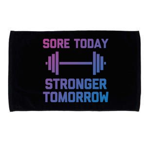 Sore Today Stronger Tomorrow Gift Funny Cool Gym Workout Funny Gift Microfiber Hand Towel