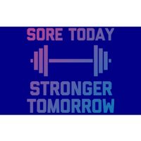 Sore Today Stronger Tomorrow Gift Funny Cool Gym Workout Funny Gift Bumper Sticker