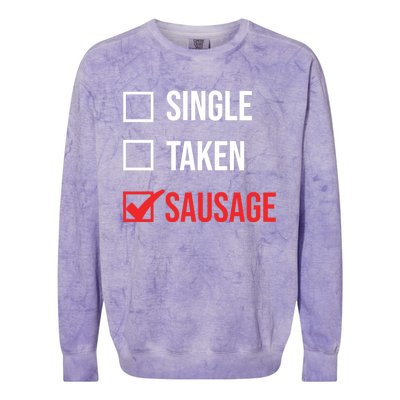 Single Taken Sausage Checklist Sausage Gift Colorblast Crewneck Sweatshirt