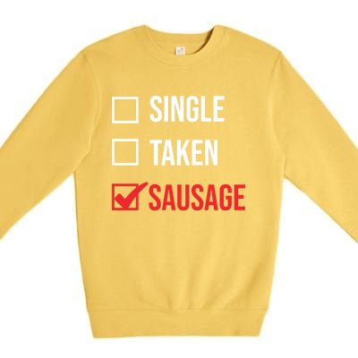 Single Taken Sausage Checklist Sausage Gift Premium Crewneck Sweatshirt