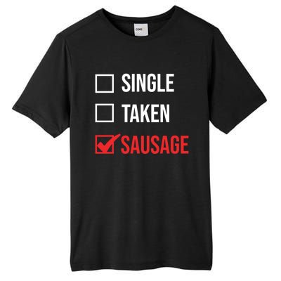 Single Taken Sausage Checklist Sausage Gift Tall Fusion ChromaSoft Performance T-Shirt