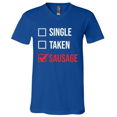 Single Taken Sausage Checklist Sausage Gift V-Neck T-Shirt