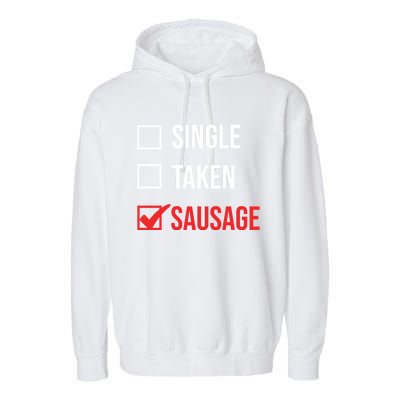 Single Taken Sausage Checklist Sausage Gift Garment-Dyed Fleece Hoodie