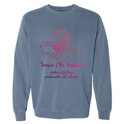 Scorpio The Scorpion Astrology Zodiac Sign Funny Facts Gift Garment-Dyed Sweatshirt