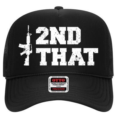 Second That Second Amendment High Crown Mesh Back Trucker Hat